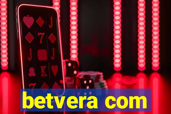 betvera com